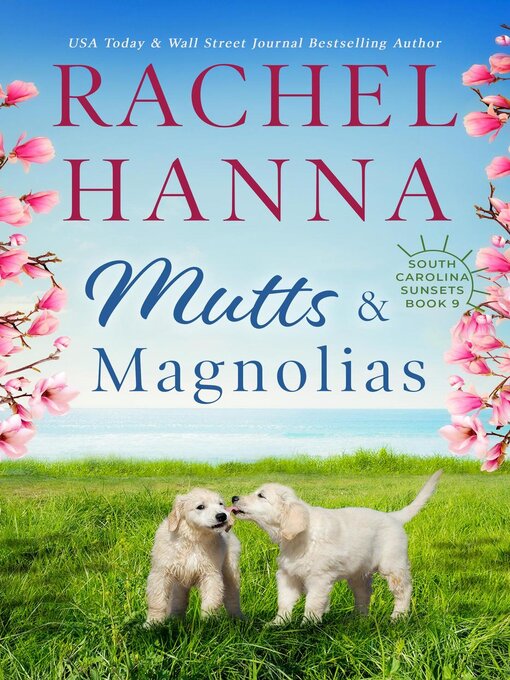 Title details for Mutts & Magnolias by Rachel Hanna - Available